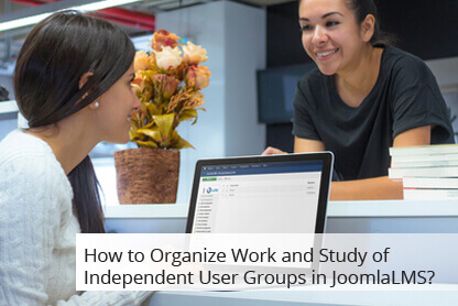 How to Organize Work and Study of Independent User Groups in JoomlaLMS